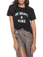 Suburban Riot Be Brave & Kind Loose Tee