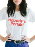 The Bee & The Fox Nobody's Perfekt Slogan Tee