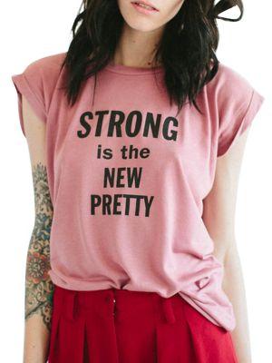 The Bee & The Fox Strong Is The New Pretty Slogan Tee