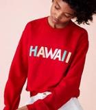 Lou & Grey Rxmance Hawaii Sweatshirt