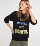 Lou & Grey Rxmanc All Women Are Beautiful Sweatshirt