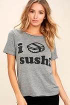 Lulus Chaser I Love Sushi Heather Grey Tee