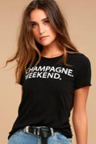 Chaser Champagne Weekend Black Tee | Lulus