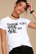 Chaser Wine Time White Tee
