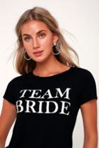 Team Bride Black Tee | Lulus