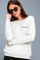 Project Social T | Toasty Heather Grey Embroidered Sweatshirt | Lulus