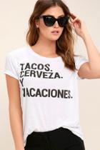 Chaser Tacos Y Cerveza White Tee