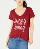 Love Tribe Juniors' Sorry Not Sorry Graphic-print T-shirt