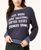Dream Scene Less Work Stronger Drinks Graphic Sweatshirt