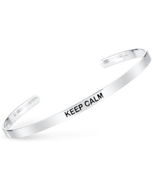 Unwritten Keep Calm Engraved Cuff Bracelet In Sterling Silver