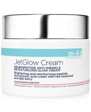 M-61 By Bluemercury Jetglow Cream Neuropeptide Anti-wrinkle Retexturizing Glow Cream, 1.7 Oz