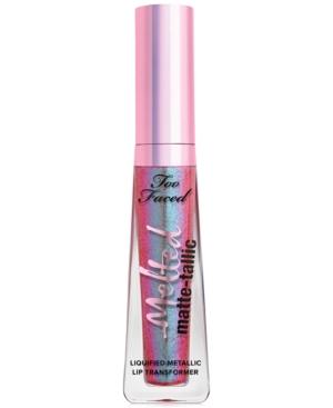Too Faced Melted Matte-tallic Liquified Metallic Lip Transformer