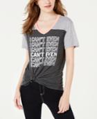 Love Tribe Juniors' I Can't Even Graphic-print T-shirt