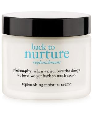 Philosophy Back To Nurture Replenishing Moisture Creme, 2 Oz