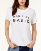 Sub Urban Riot Don't Be Basic Graphic T-shirt