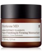 Perricone Md High Potency Classics Face Finishing & Firming Moisturizer, 2-oz.
