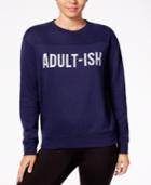 Freeze 24-7 Juniors' Adult-ish Graphic Sweatshirt