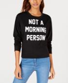 Rebellious One Juniors' Not A Morning Person Graphic-print T-shirt