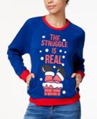 Mighty Fine Juniors' The Struggle Is Real Holiday Graphic Sweatshirt