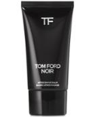 Tom Ford Noir After Shave Balm, 2.6 Oz