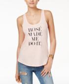 Chrldr Rose Made Me Do It Graphic Tank Top