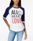 Ntd Juniors' All You Need Is Love Graphic Baseball T-shirt