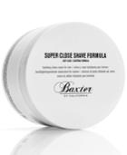 Baxter Super Close Shave Formula, 8-oz.