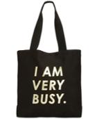 Ban. Do I Am Very Busy Tote