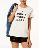 Ban. Do Cotton I Don't Work Here Graphic T-shirt