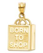 "14k Gold Charm, ""born To Shop"" Shopping Bag Charm"