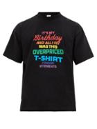 Matchesfashion.com Vetements - Birthday Slogan Jersey T Shirt - Mens - Black Multi