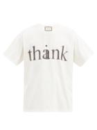 Matchesfashion.com Gucci - Think/thank Cotton-jersey T-shirt - Mens - Cream