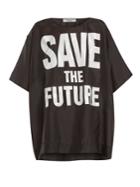 Katharine Hamnett Save The Future Print Silk T-shirt