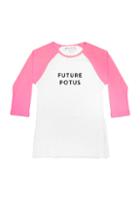 Milly Future Potus Raglan - Wht/pink