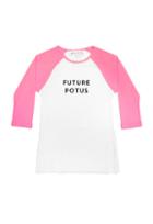 Milly Future Potus Raglan - Wht/pink