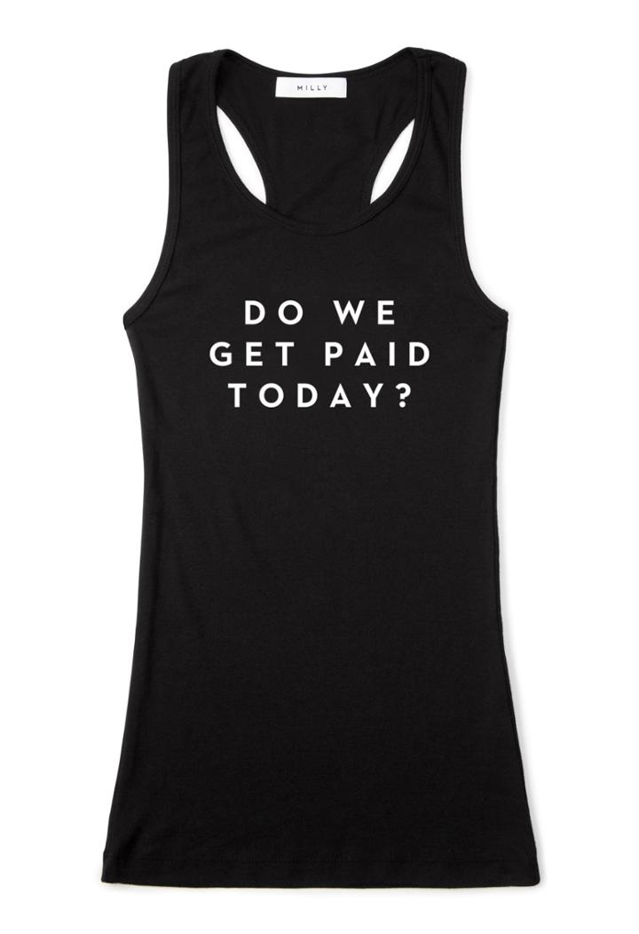 Milly Do We Get Paid Today? Tank