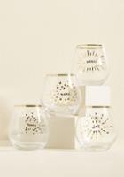 207729 This Set Of Four Stemless Wine Glasses Is Stylishly Equipped With Ideas Of Sentiments To Toast! Furbished With Golden Rims And Festive Exclamations Adorned With Delightful Doodles, This Quad Makes Cocktail Hour Feel All The More Celebratory.
