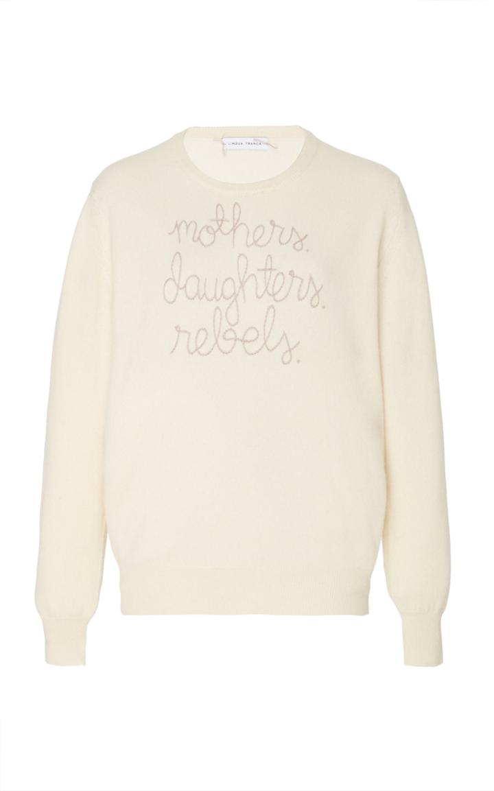Moda Operandi Lingua Franca Mothers. Daughters. Rebels. Cashmere Crew Sweater With