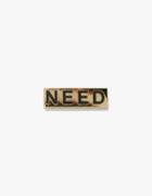 Need Need Pin