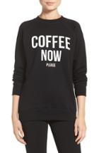 Women's Brunette 'coffee Now' Crewneck Sweatshirt /small - Black