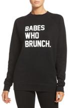 Women's Brunette The Label 'babes Who Brunch' Crewneck Sweatshirt