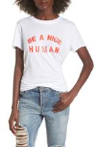 Women's Sub Urban Riot Be A Nice Human Tee