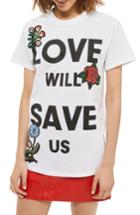Women's Topshop Love Will Save Us Applique Tee