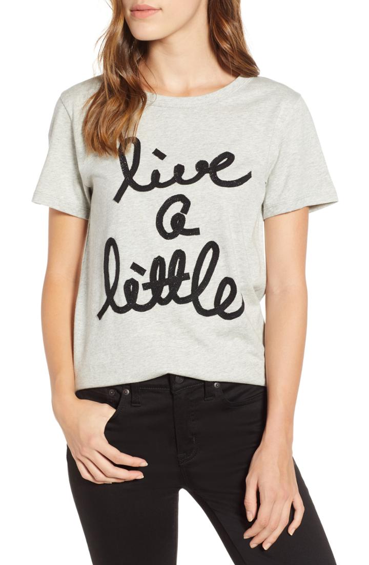 Women's J.crew Live A Little Tee