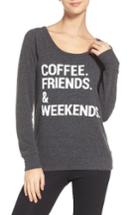 Women's Chaser Coffee, Friends & Weekends Lounge Pullover