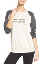 Women's The Laundry Room Will Work For Coffee Sweatshirt