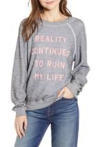 Women's Wildfox Reality Continues To Ruin My Life Sweatshirt - Grey