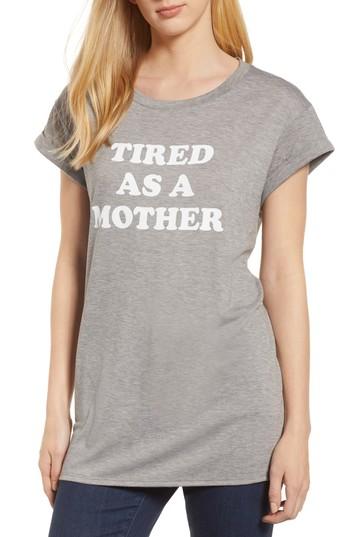 Women's Caslon Off-duty Tired As A Mother Tee - Grey