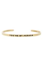 Women's Mantraband You're My Person Cuff
