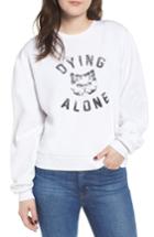 Women's Sub Urban Riot X Erin & Sara Dying Alone Sweatshirt - White